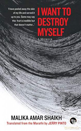 I Want to Destroy Myself: A Memoir - Malika Amar Shaikh [KSIĄŻKA]