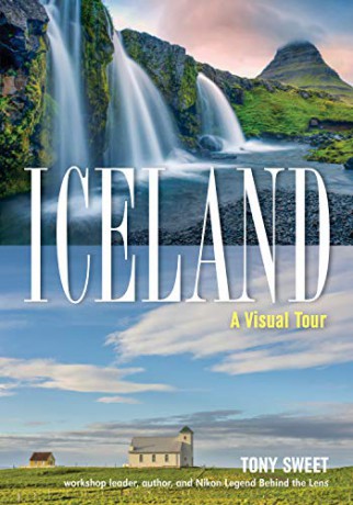 Iceland: A Visual Tour - Tony Sweet [KSIĄŻKA]