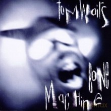 Tom Waits: Bone Machine [CD]