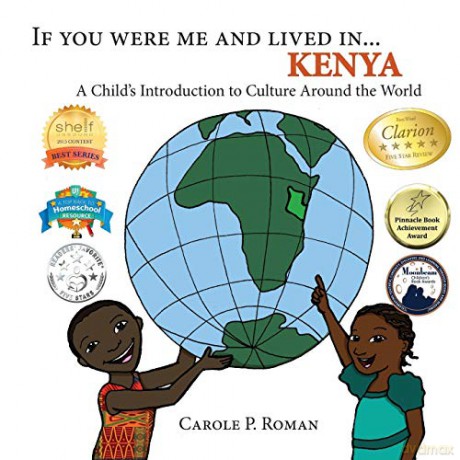 If You Were Me and Lived in... Kenya: A Child's Introduction to Culture Around the World (If You Were Me and Lived In...Cultural) - Carole P. Roman [KSIĄŻKA]