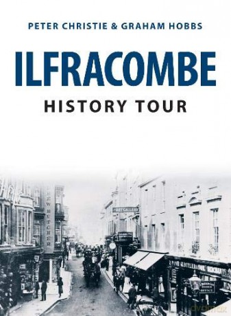 Ilfracombe History Tour - Peter Christie [KSIĄŻKA]