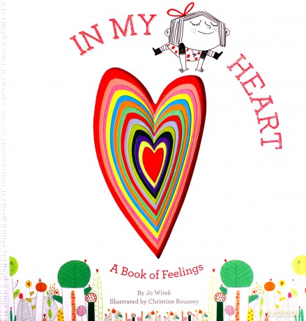 In My Heart: A Book of Feelings (Growing Hearts) - Jo Witek [KSIĄŻKA]