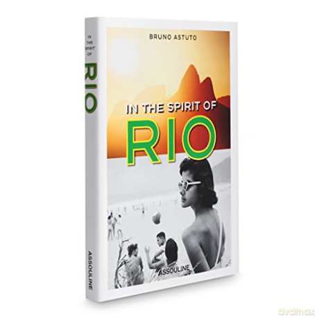 In the Spirit of Rio de Janeiro (Icons) - Bruno Astuto [KSIĄŻKA]