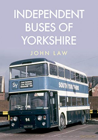 Independent Buses of Yorkshire - John Law [KSIĄŻKA]