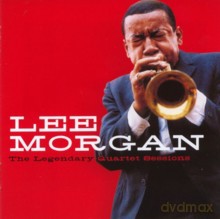 Lee Morgan: The Legendary Quartet Sessions [CD]