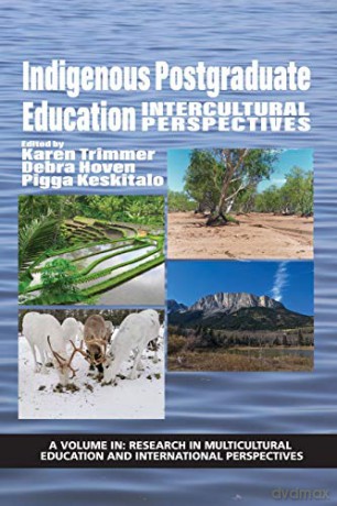 Indigenous Postgraduate Education: Intercultural Perspectives (Research in Multicultural Education and International Perspectives) - Karen Trimmer [KSIĄŻKA]