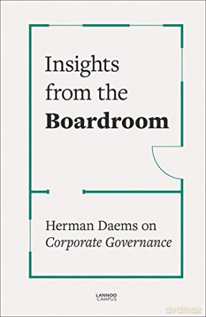 Insights from the Boardroom: Herman Daems on Corporate Governance - Herman Daems [KSIĄŻKA]