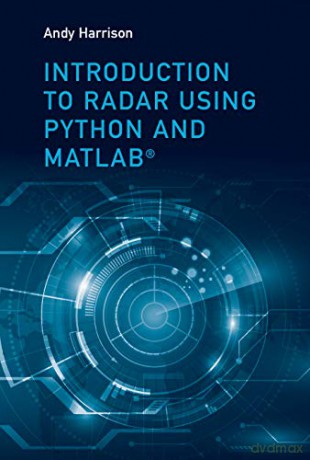 Introduction to Radar with Python and Matlab(r) - Lee Andrew (Andy) Harrison [KSIĄŻKA]