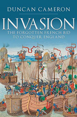 Invasion: The Forgotten French Bid to Conquer England - Duncan Cameron [KSIĄŻKA]