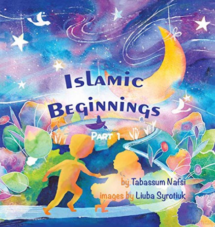 Islamic Beginnings Part 1 - Tabassum Nafsi [KSIĄŻKA]