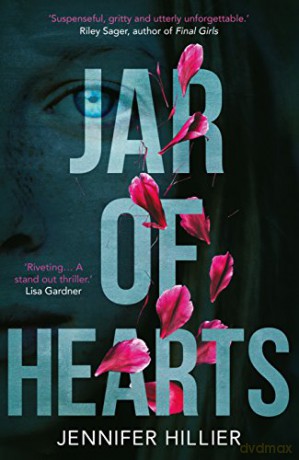 Jar of Hearts: The 'riveting, stand-out thriller' perfect for fans of Lisa Gardner and Riley Sager - Jennifer Hillier [KSIĄŻKA]