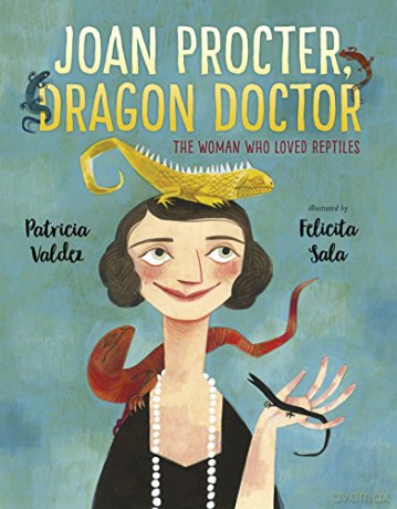 Joan Procter, Dragon Doctor: The Woman Who Loved Reptiles - Patricia Valdez [KSIĄŻKA]