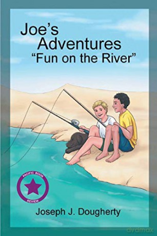 Joe's Adventures: Fun on the River - Joseph J. Dougherty [KSIĄŻKA]