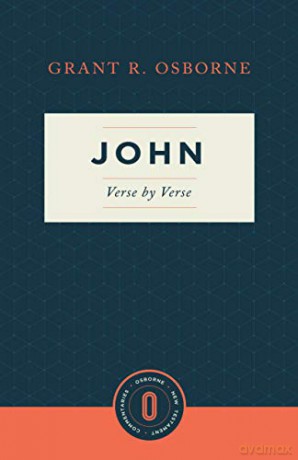John Verse by Verse: Osborne New Testament Commentaries - Grant R Osborne [KSIĄŻKA]
