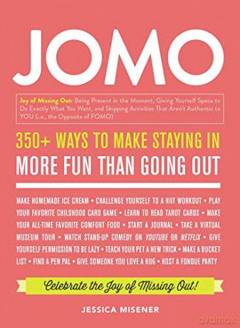 JOMO: Celebrate the Joy of Missing Out! - Jessica Misener [KSIĄŻKA]