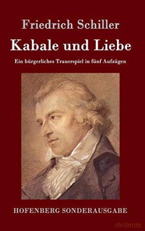 Kabale und Liebe: Ein bürgerliches Trauerspiel in fünf Aufzügen - Friedrich Schiller [KSIĄŻKA]