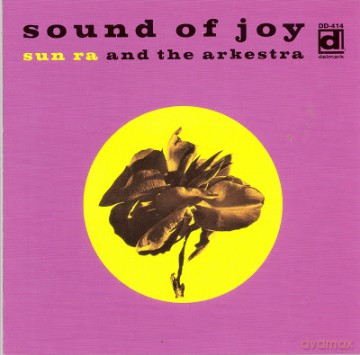 Sun Ra and The Arkestra: Sound Of Joy [Winyl]