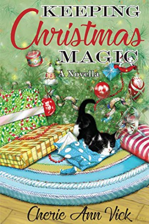 Keeping Christmas Magic: a novella - Cherie Ann Vick [KSIĄŻKA]