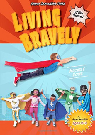 Kidz: SIF: Living Bravely - Michele Howe [KSIĄŻKA]