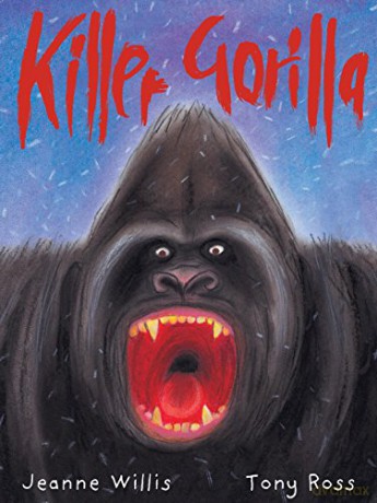 Killer Gorilla - Jeanne Willis [KSIĄŻKA]