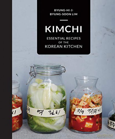 Kimchi: Essential Recipes of the Korean Kitchen - Byung-Hi Lim [KSIĄŻKA]