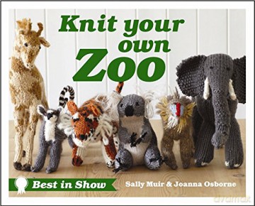 Knit Your Own Zoo (Best in Show) - Sally Muir [KSIĄŻKA]