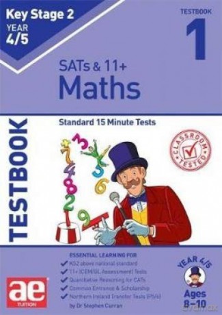 KS2 Maths Year 4/5 Testbook 1: Standard 15 Minute Tests - Dr Stephen C Curran [KSIĄŻKA]