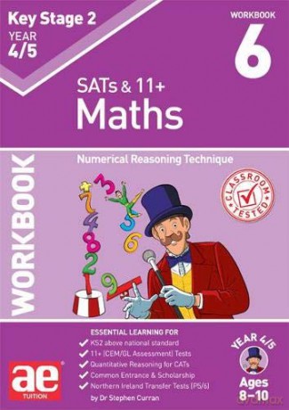 KS2 Maths Year 4/5 Workbook 6: Numerical Reasoning Technique - Dr Stephen C Curran [KSIĄŻKA]