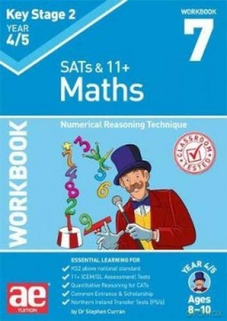 KS2 Maths Year 4/5 Workbook 7: Numerical Reasoning Technique - Dr Stephen C Curran [KSIĄŻKA]