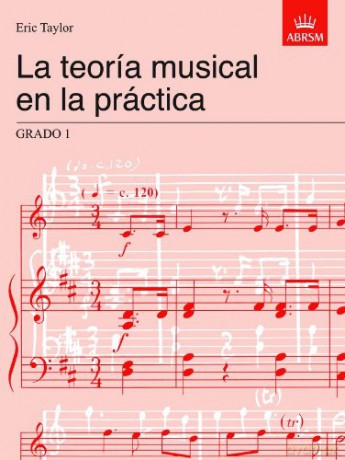 La teoría musical en la práctica Grado 1: Spanish edition (Music Theory in Practice (ABRSM)) - Eric Taylor [KSIĄŻKA]