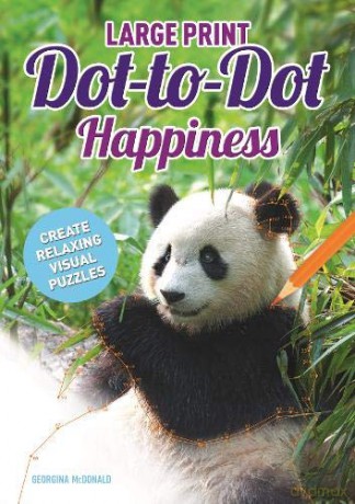 Large Print Dot-to-Dot Happiness: Create Relaxing Visual Puzzles (Puzzle Books) - Georgina McDonald [KSIĄŻKA]