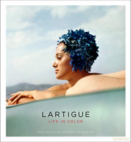 Lartigue: Life in Color - Martine D'Astier [KSIĄŻKA]