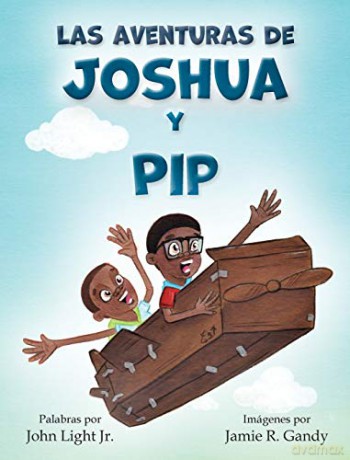 Las Aventuras de Joshua y Pip - John A Light [KSIĄŻKA]