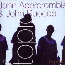 John Abercrombie, John Ruocco: Topics [CD]
