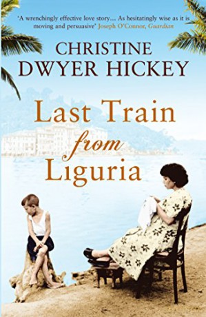 Last Train from Liguria - Christine Dwyer Hickey [KSIĄŻKA]