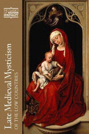 Late Medieval Mysticism of the Low Countries (CWS) (Classics of Western Spirituality Series) - Rik Van Nieuwenhove [KSIĄŻKA]