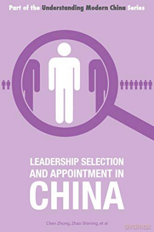 Leadership Selection and Appointment in China: 8 (Understanding Modern China) - Chen Zhong [KSIĄŻKA]