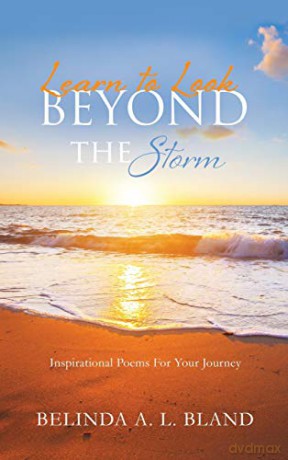 Learn to Look Beyond The Storm - BELINDA A. L. BLAND [KSIĄŻKA]