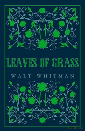 Leaves of Grass: New Annotated Edition (Alma Classics Great Poets) - Walt Whitman [KSIĄŻKA]