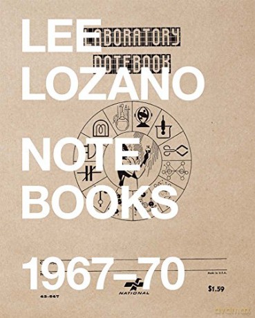 Lee Lozano: Notebooks 1967-70 - Lee Lozano [KSIĄŻKA]
