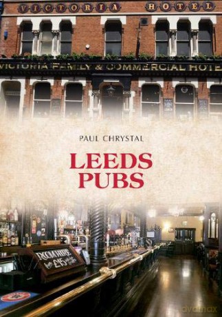 Leeds Pubs - Paul Chrystal [KSIĄŻKA]