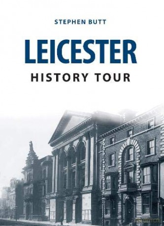 Leicester History Tour - Stephen Butt [KSIĄŻKA]