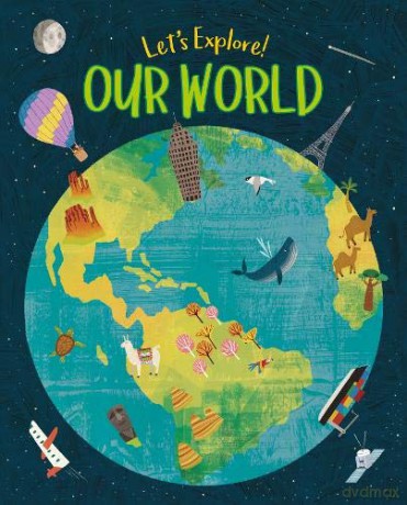 Let's Explore! Our World (Arcturus Let's Explore Series) - Claire Philip [KSIĄŻKA]