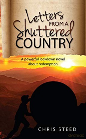 Letters from a Shuttered Country: A powerful lockdown novel about redemption - Chris Steed [KSIĄŻKA]