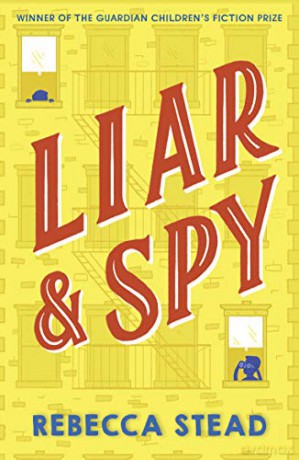 Liar and Spy - Rebecca Stead [KSIĄŻKA]