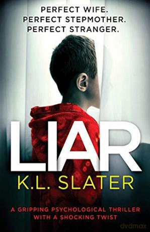 Liar: A gripping psychological thriller with a shocking twist - K. L. Slater [KSIĄŻKA]