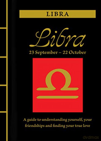 Libra (Chinese Bound Zodiac): A Guide to Understanding Yourself, Your Friendships and Finding Your True Love - Marisa St Clair [KSIĄŻKA]
