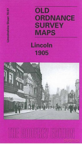 Lincoln 1905: Lincolnshire Sheet 070.07 (Old Ordnance Survey Maps of Lincolnshire) - Richard Oliver [KSIĄŻKA]