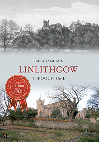 Linlithgow Through Time - Bruce Jamieson [KSIĄŻKA]