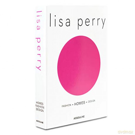 Lisa Perry: Fashion, Homes, Design - Robyn Lea [KSIĄŻKA]